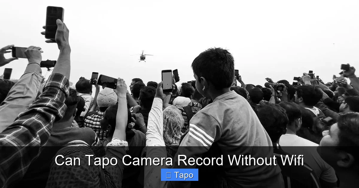 Can Tapo Camera Record Without Wifi