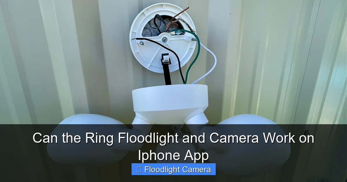 Can the Ring Floodlight and Camera Work on Iphone App