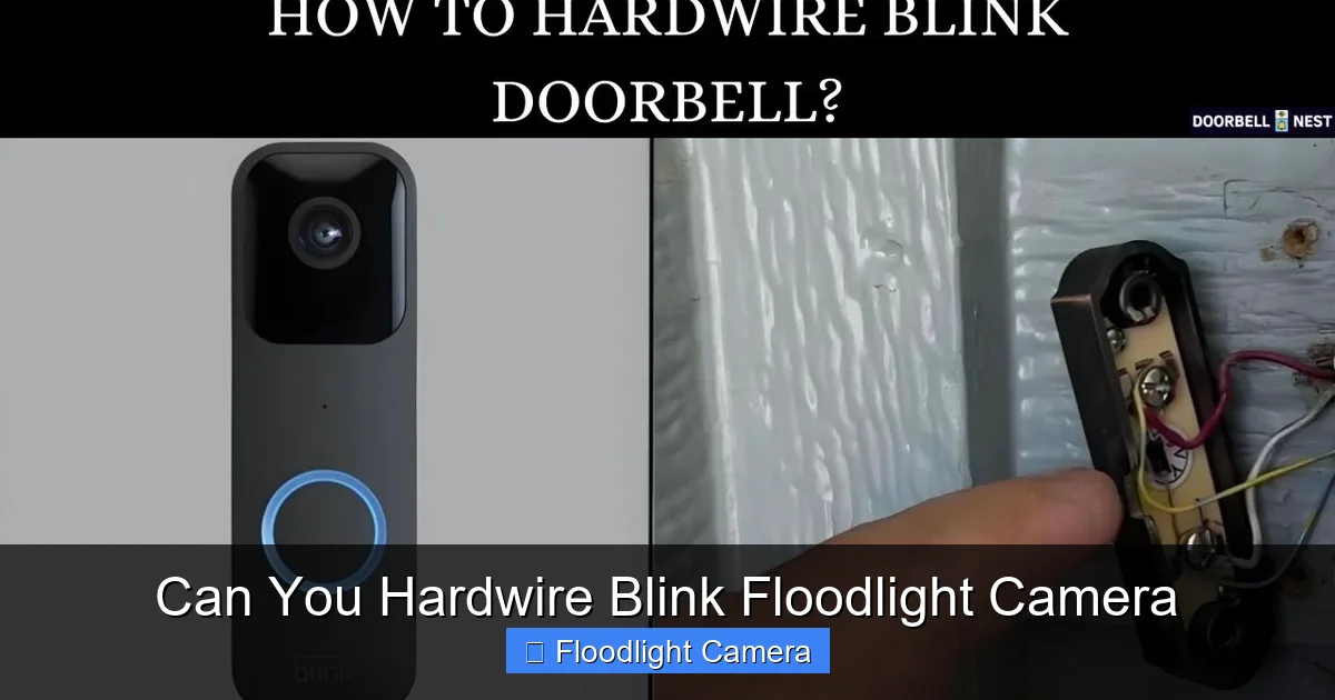 Can You Hardwire Blink Floodlight Camera