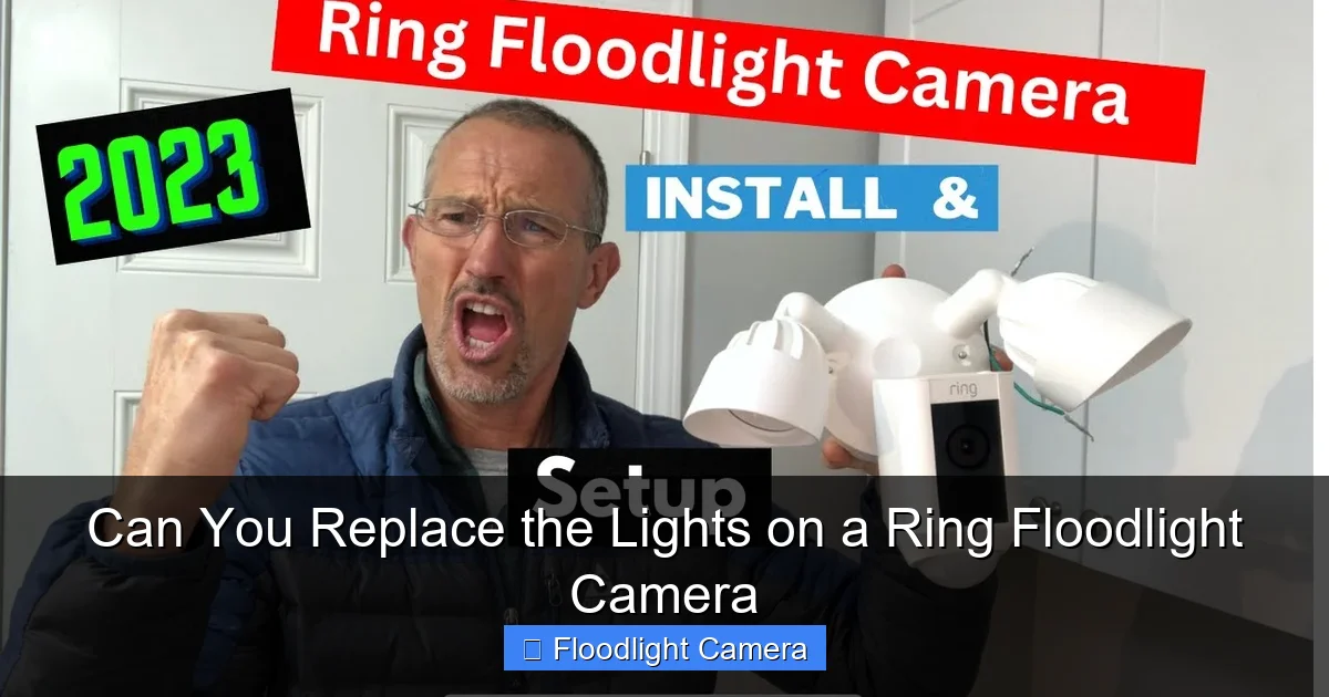 Can You Replace the Lights on a Ring Floodlight Camera
