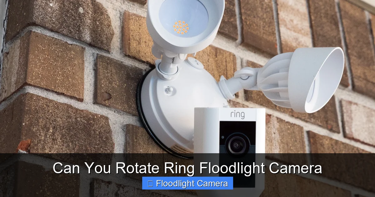 Can You Rotate Ring Floodlight Camera