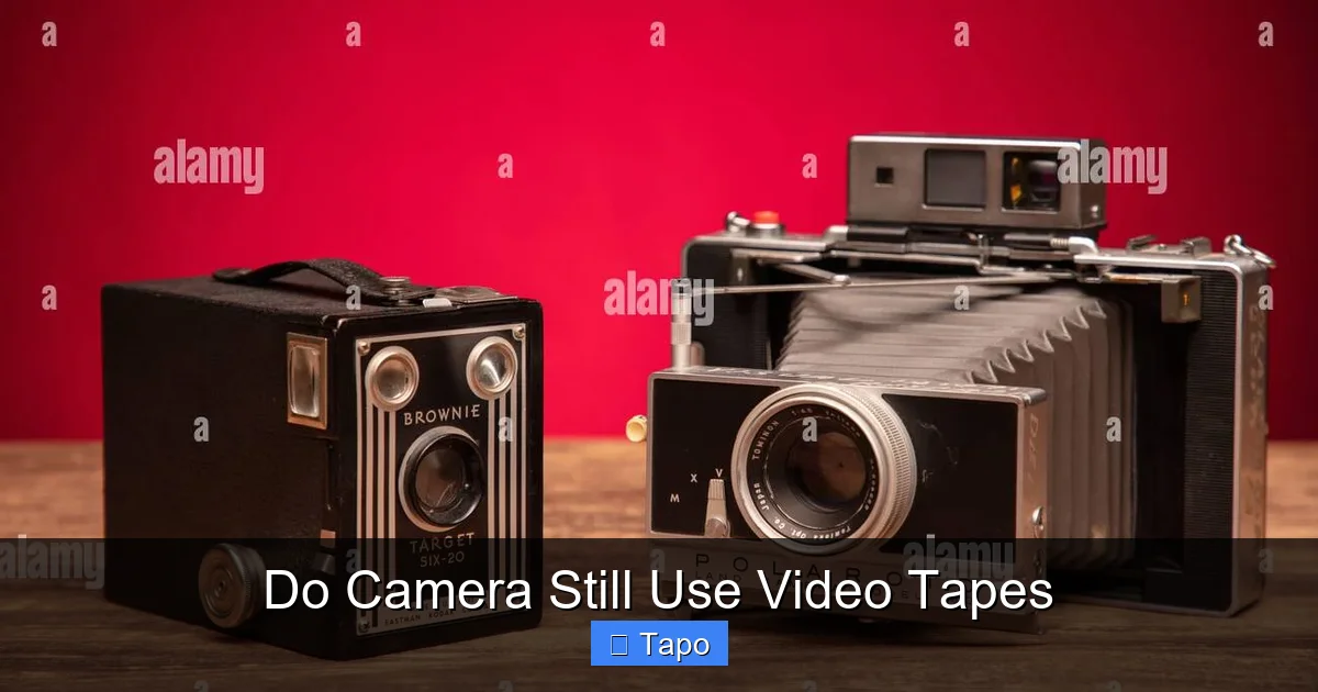 Do Camera Still Use Video Tapes