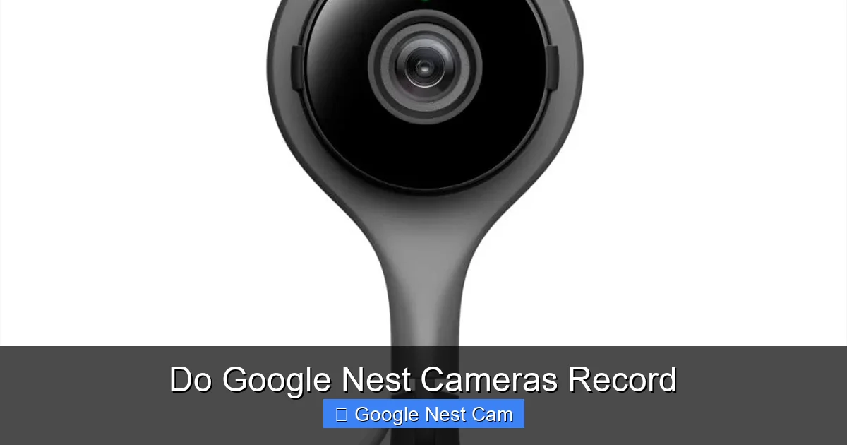 Do Google Nest Cameras Record