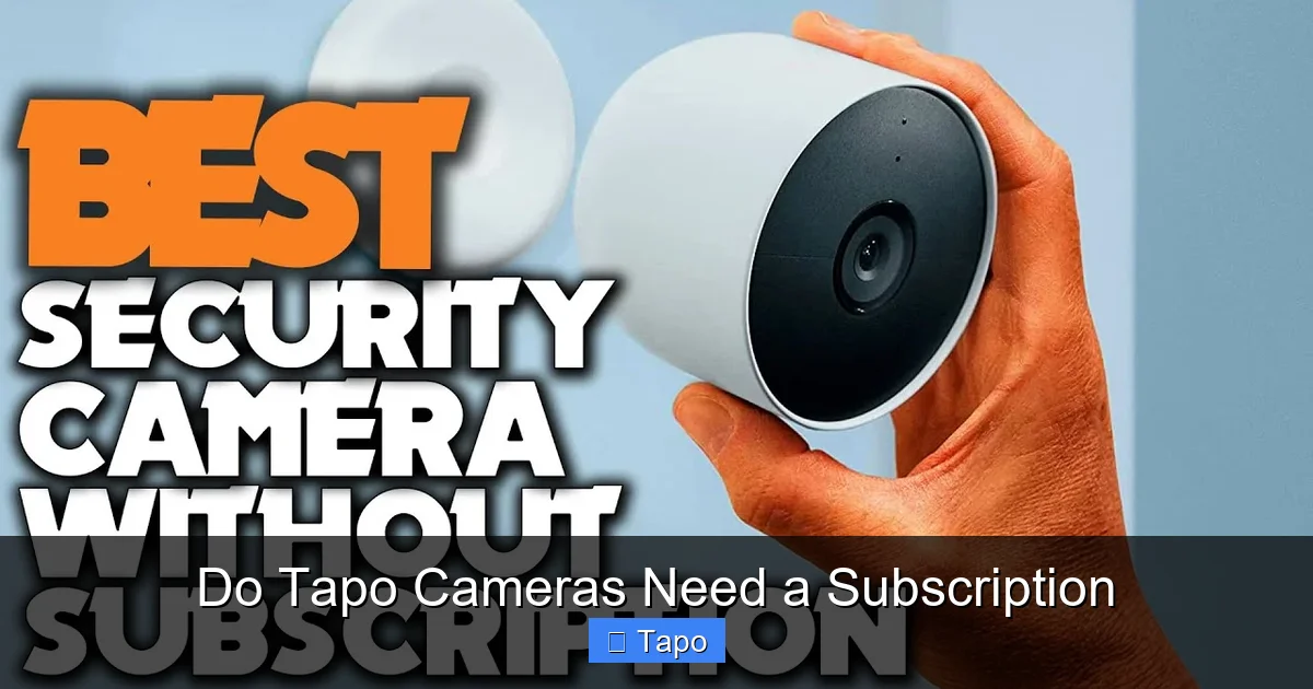 Do Tapo Cameras Need a Subscription