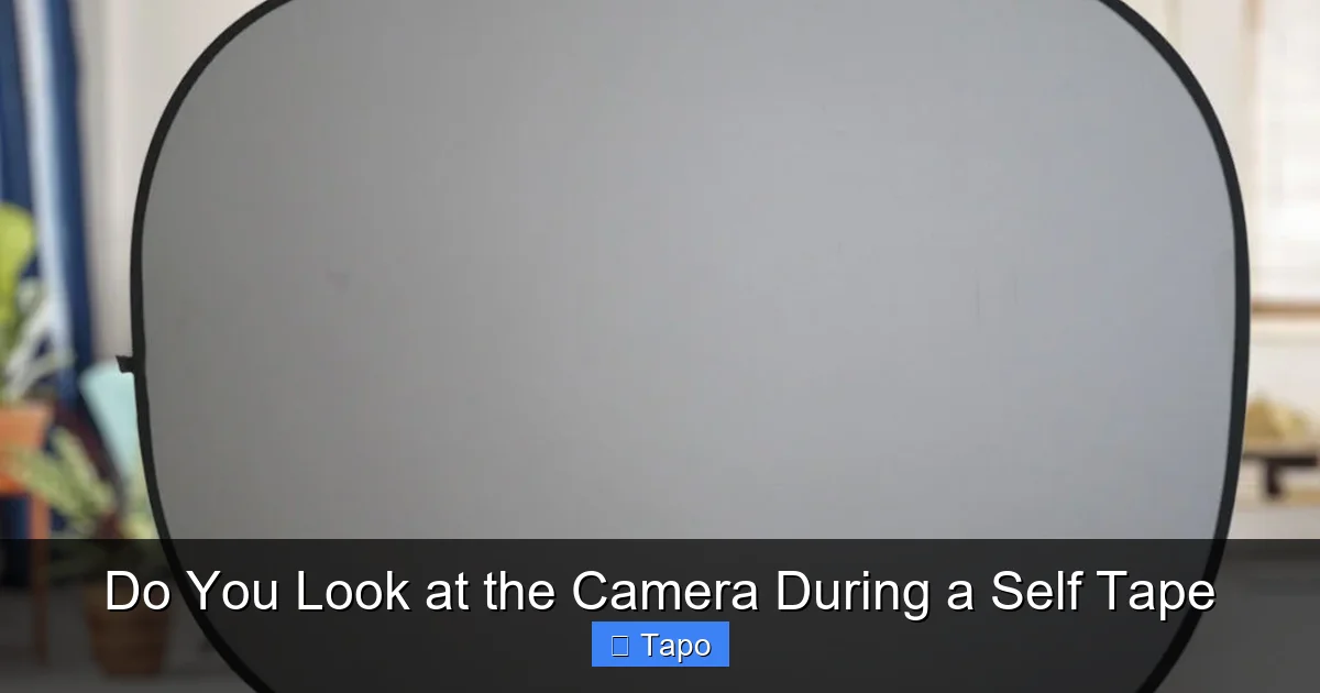 Do You Look at the Camera During a Self Tape