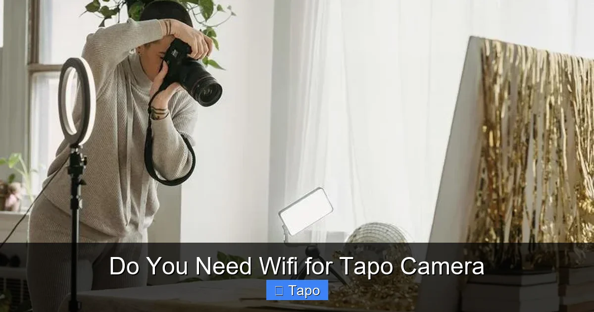 Do You Need Wifi for Tapo Camera