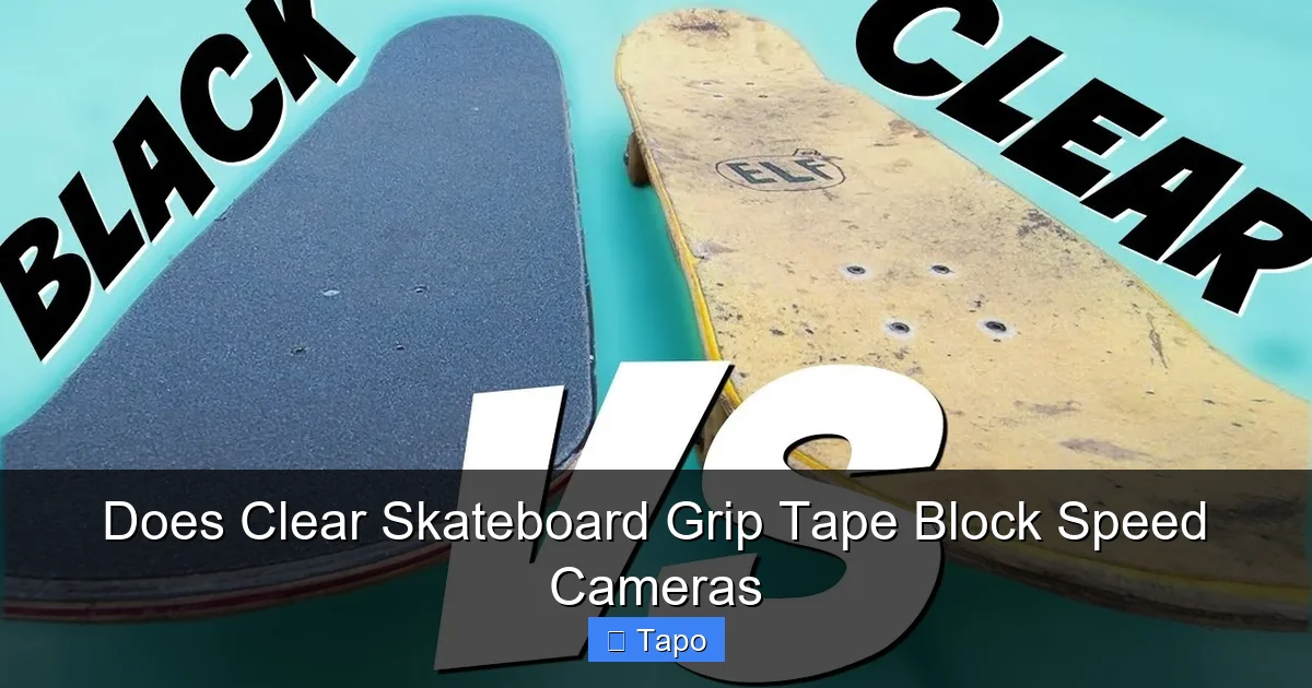 Does Clear Skateboard Grip Tape Block Speed Cameras