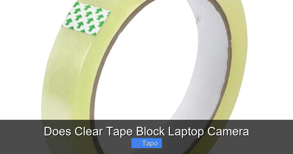 Does Clear Tape Block Laptop Camera