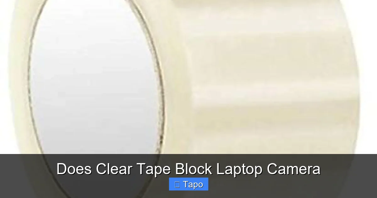 Does Clear Tape Block Laptop Camera