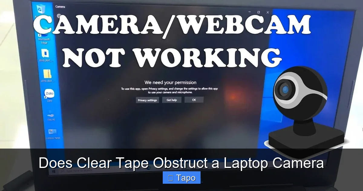 Does Clear Tape Obstruct a Laptop Camera