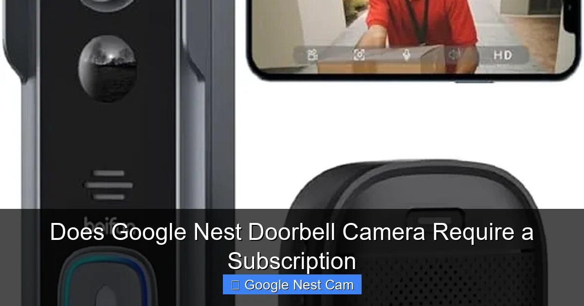 Does Google Nest Doorbell Camera Require a Subscription