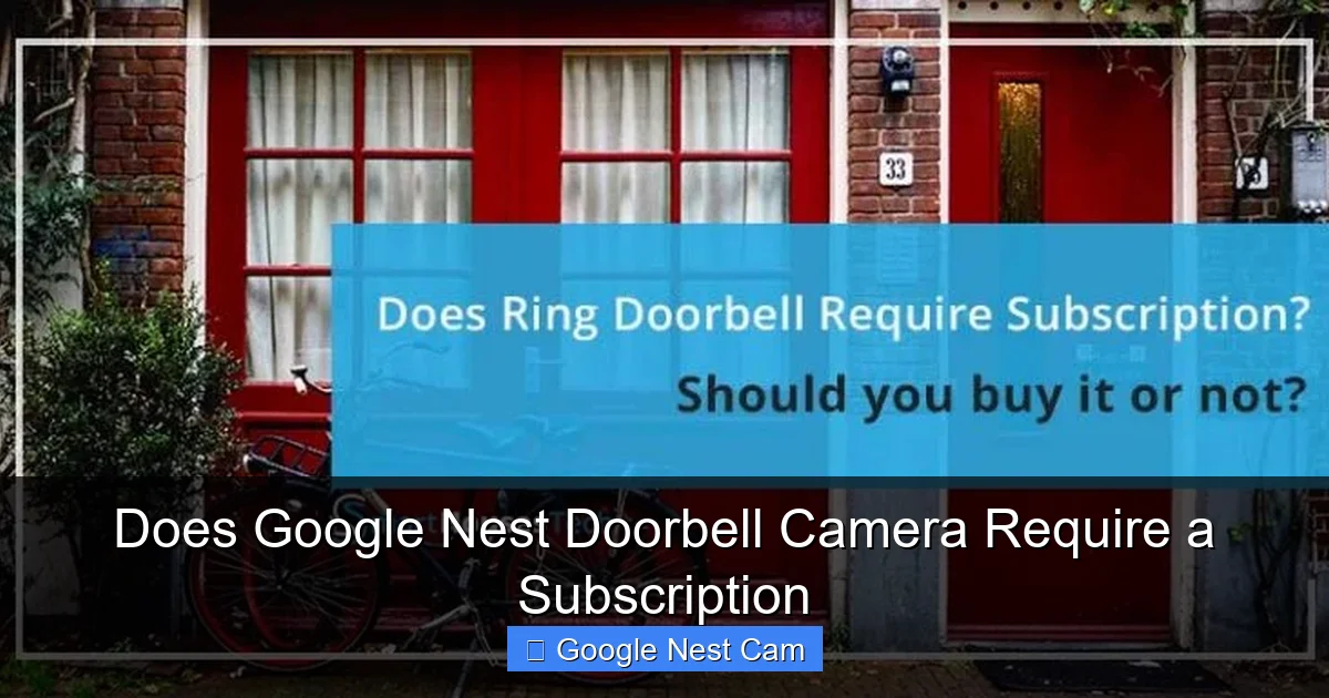 Does Google Nest Doorbell Camera Require a Subscription