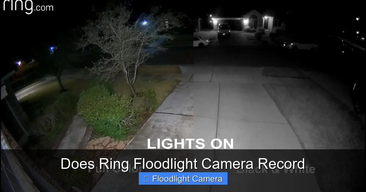 Does Ring Floodlight Camera Record