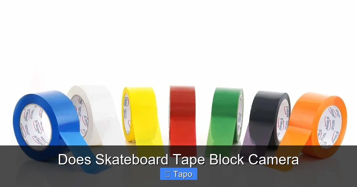 Does Skateboard Tape Block Camera