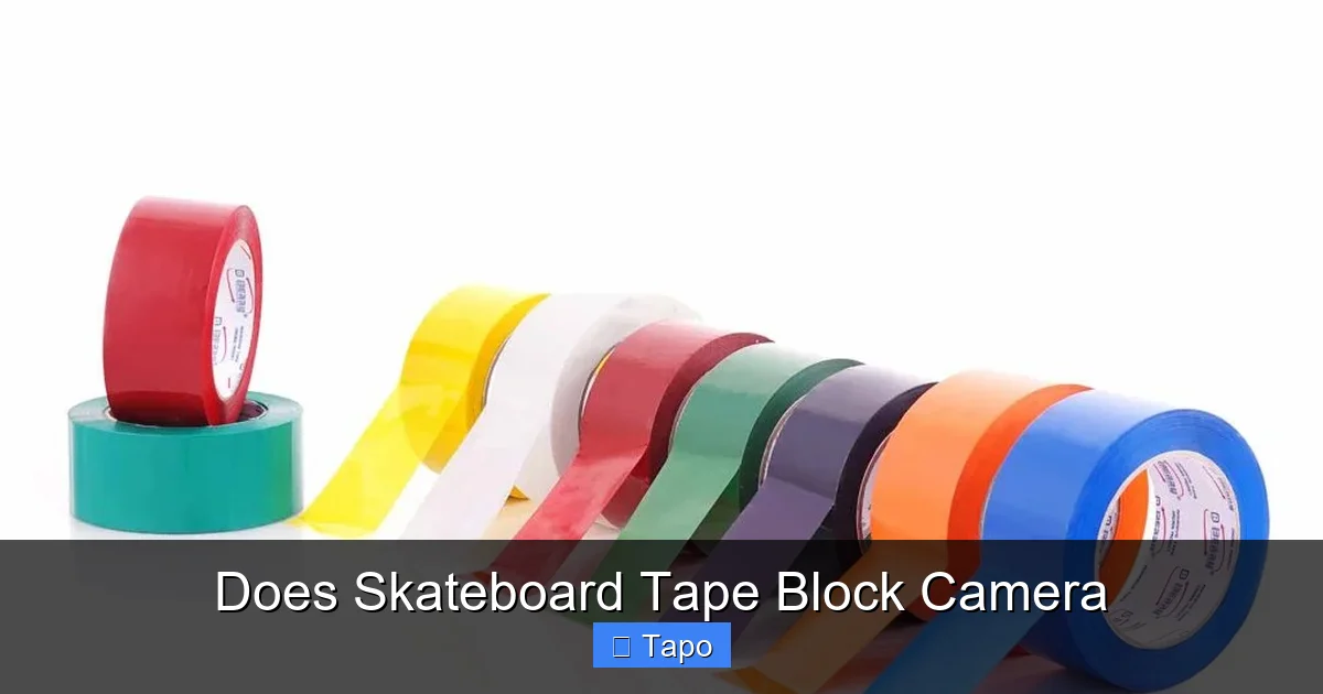 Does Skateboard Tape Block Camera