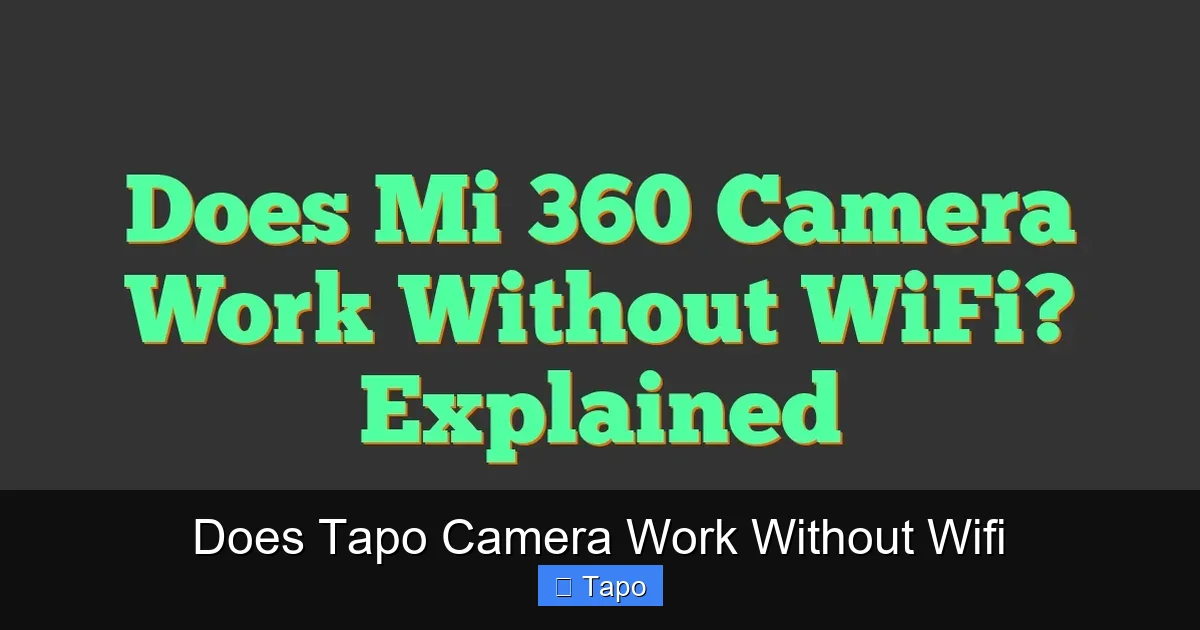 Does Tapo Camera Work Without Wifi