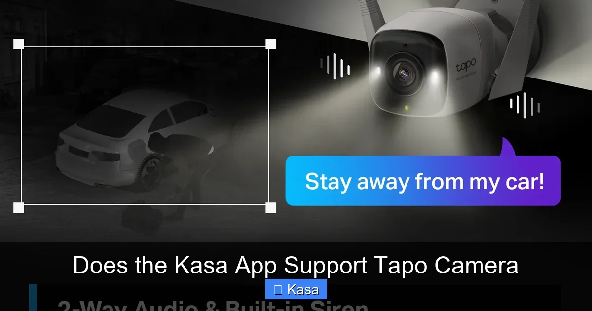 Does the Kasa App Support Tapo Camera