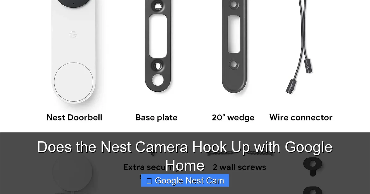 Does the Nest Camera Hook Up with Google Home
