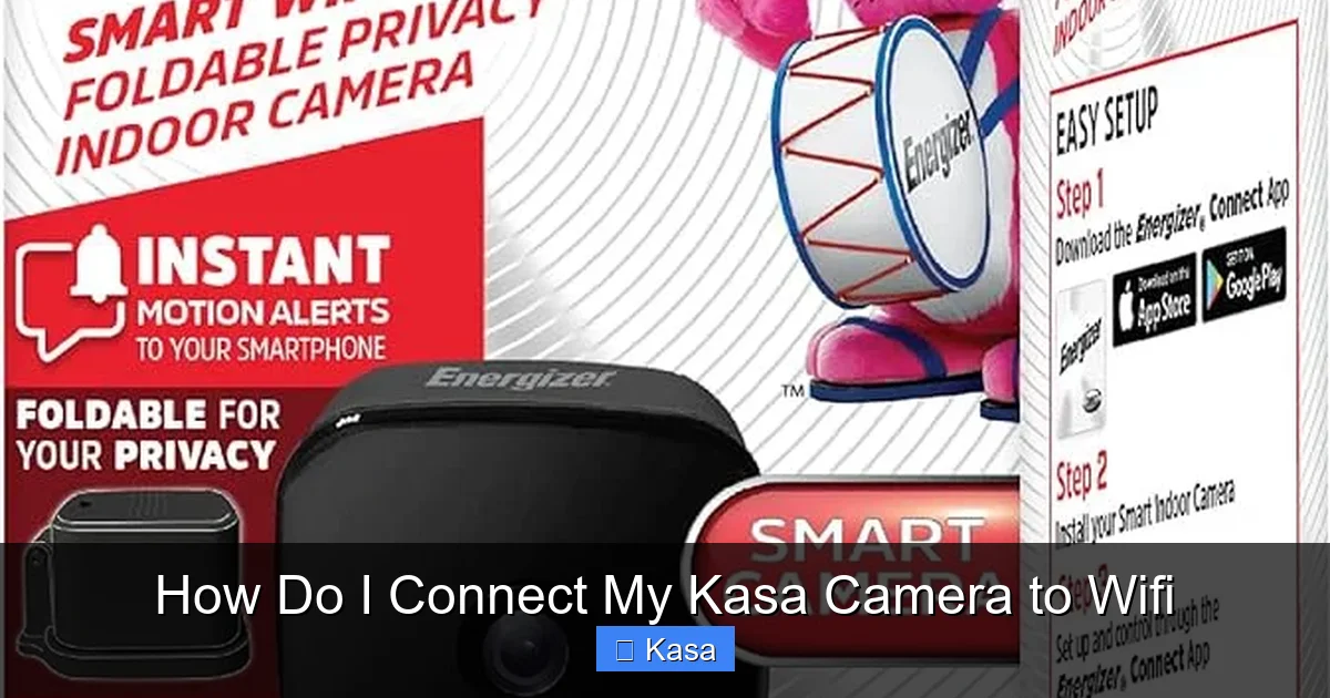 How Do I Connect My Kasa Camera to Wifi