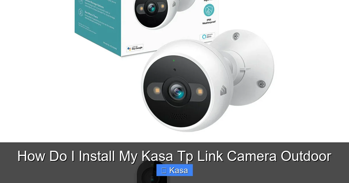 How Do I Install My Kasa Tp Link Camera Outdoor