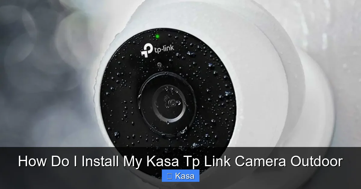 How Do I Install My Kasa Tp Link Camera Outdoor