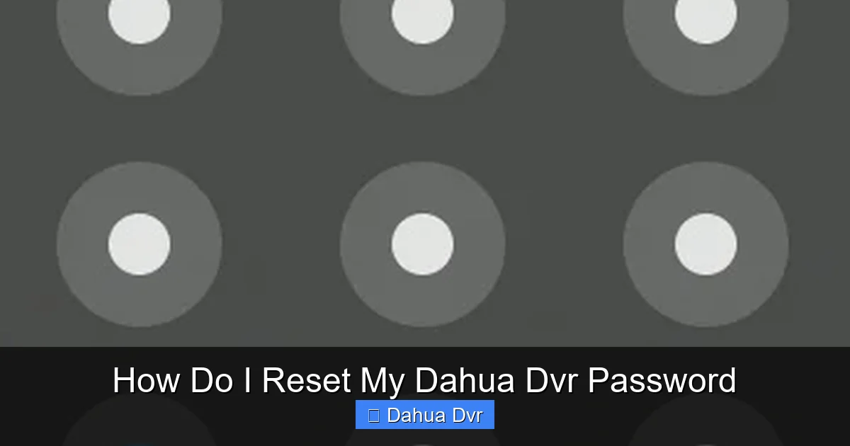 How Do I Reset My Dahua Dvr Password