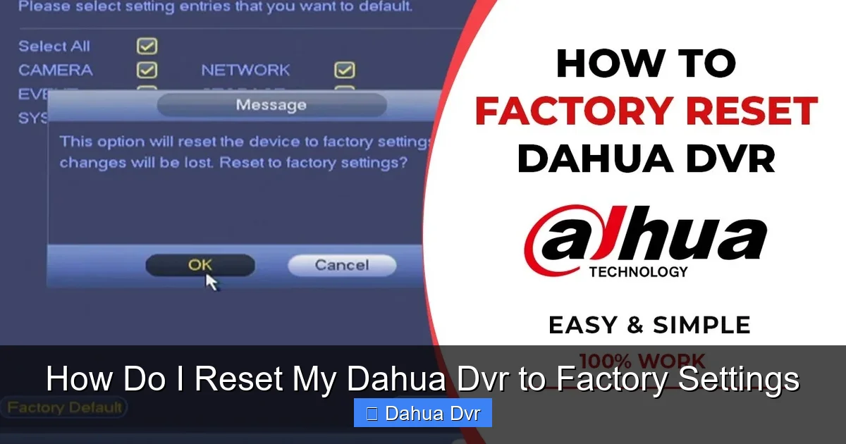 How Do I Reset My Dahua Dvr to Factory Settings