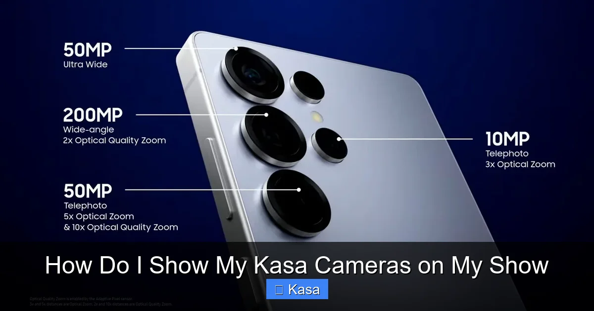 How Do I Show My Kasa Cameras on My Show