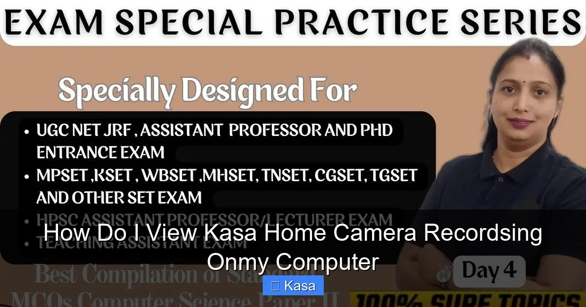 How Do I View Kasa Home Camera Recordsing Onmy Computer