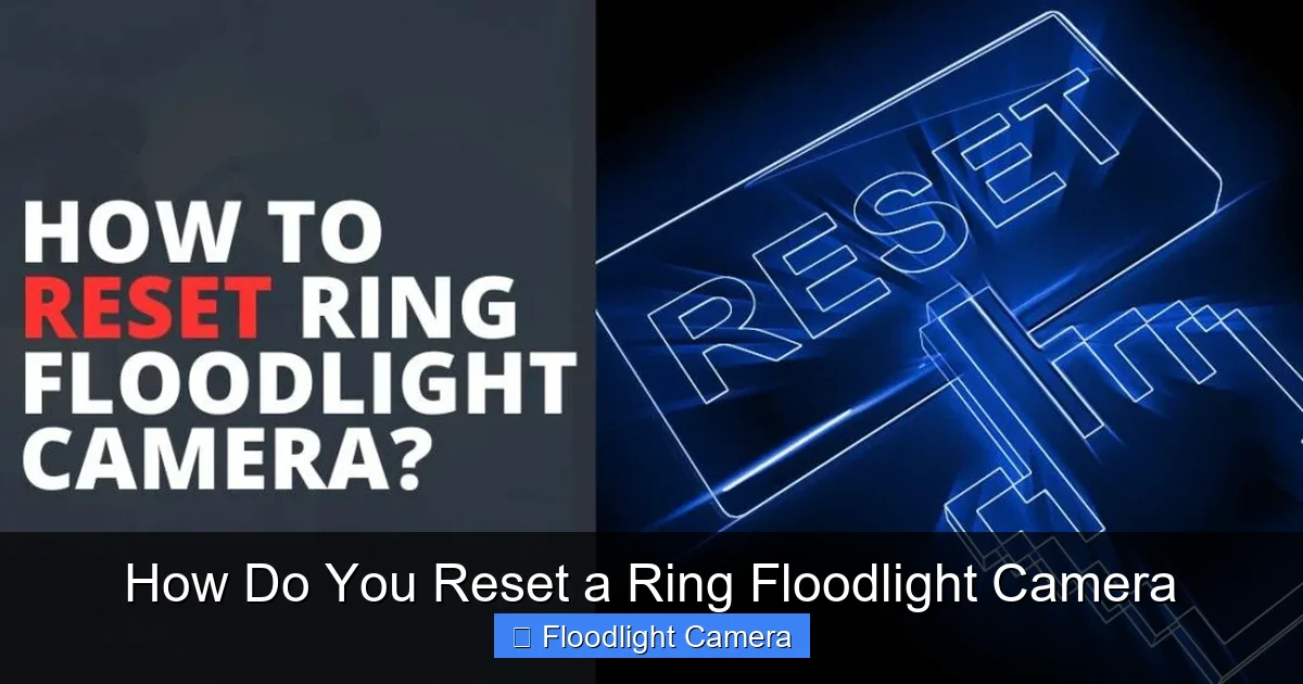 How Do You Reset a Ring Floodlight Camera