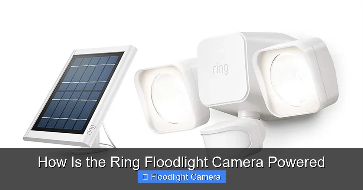 How Is the Ring Floodlight Camera Powered