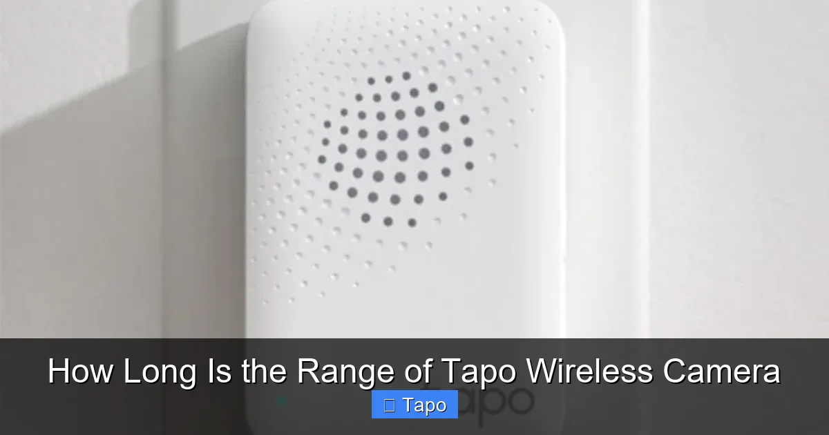 How Long Is the Range of Tapo Wireless Camera