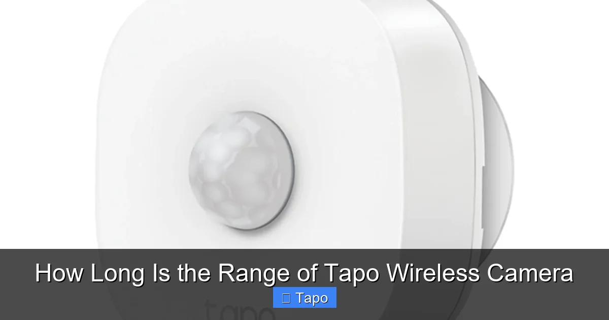 How Long Is the Range of Tapo Wireless Camera