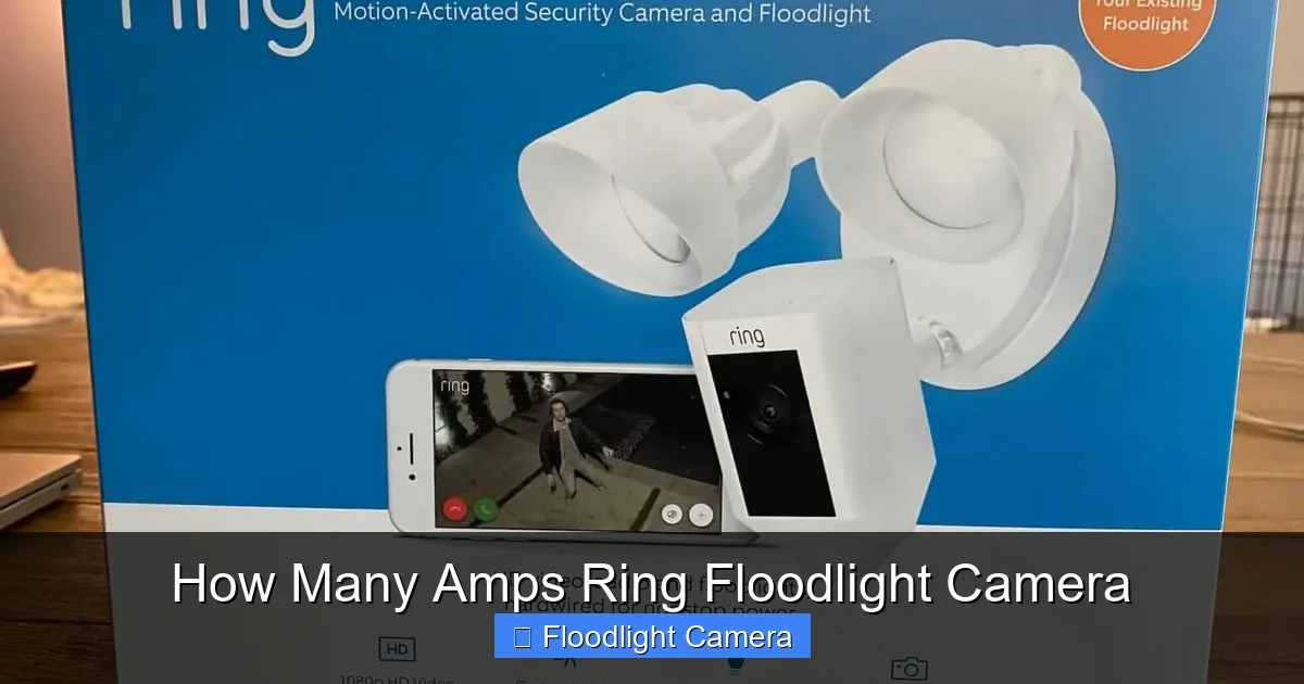 How Many Amps Ring Floodlight Camera