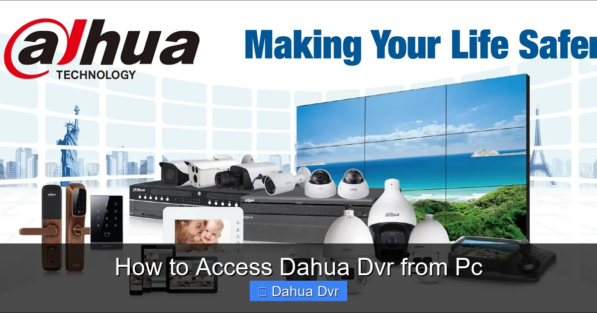 How to Access Dahua Dvr from Pc