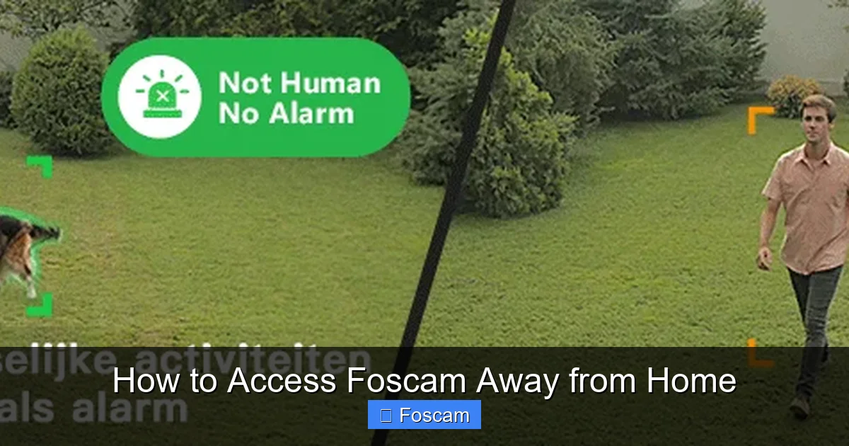 How to Access Foscam Away from Home