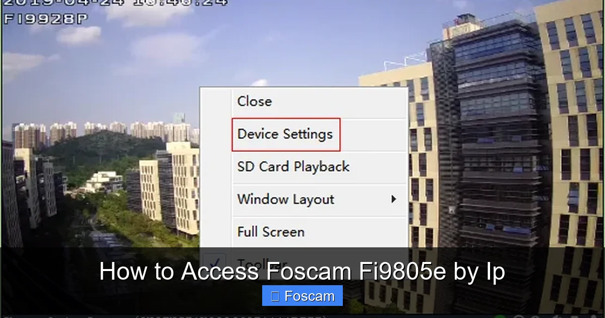 How to Access Foscam Fi9805e by Ip