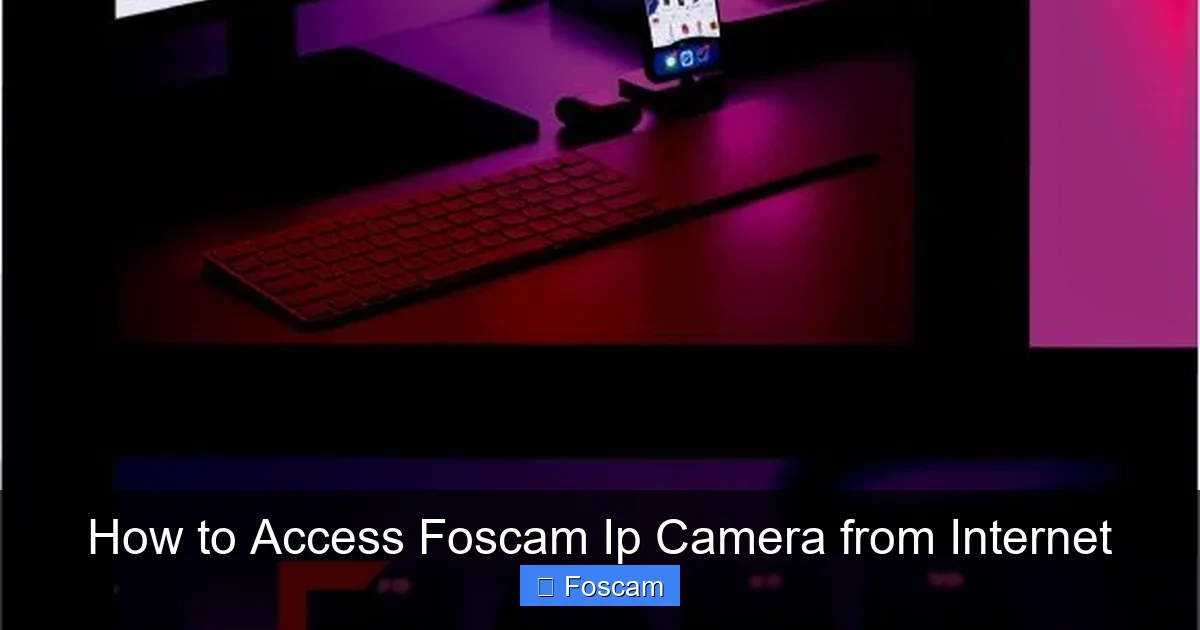 How to Access Foscam Ip Camera from Internet