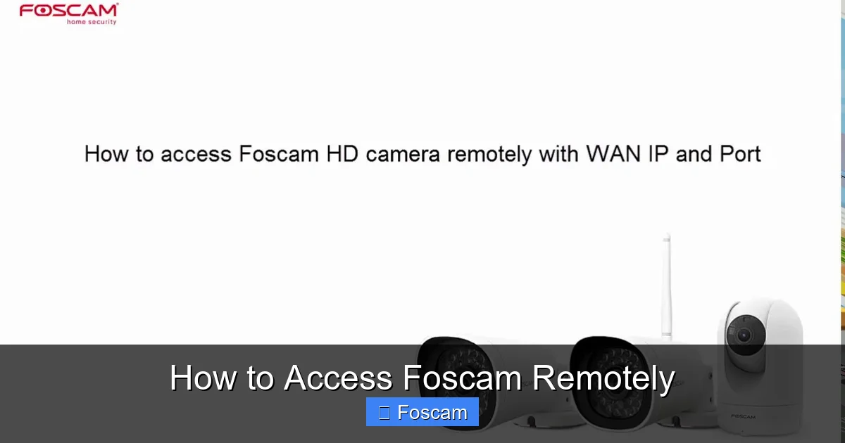 How to Access Foscam Remotely