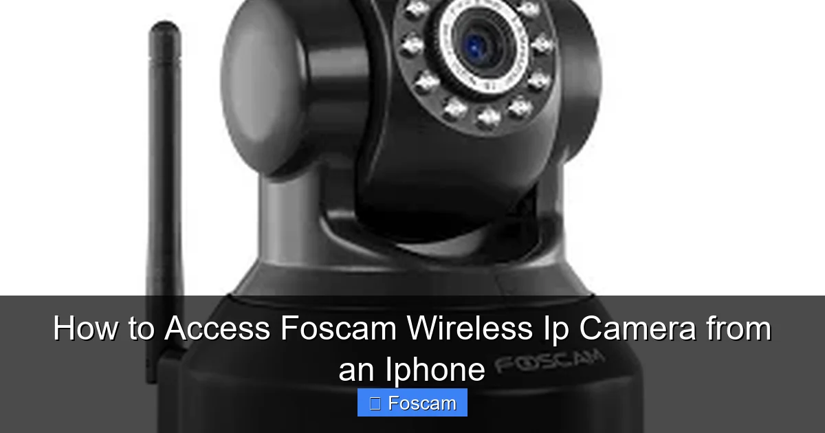 How to Access Foscam Wireless Ip Camera from an Iphone