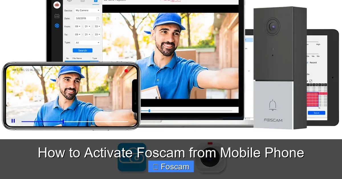 How to Activate Foscam from Mobile Phone