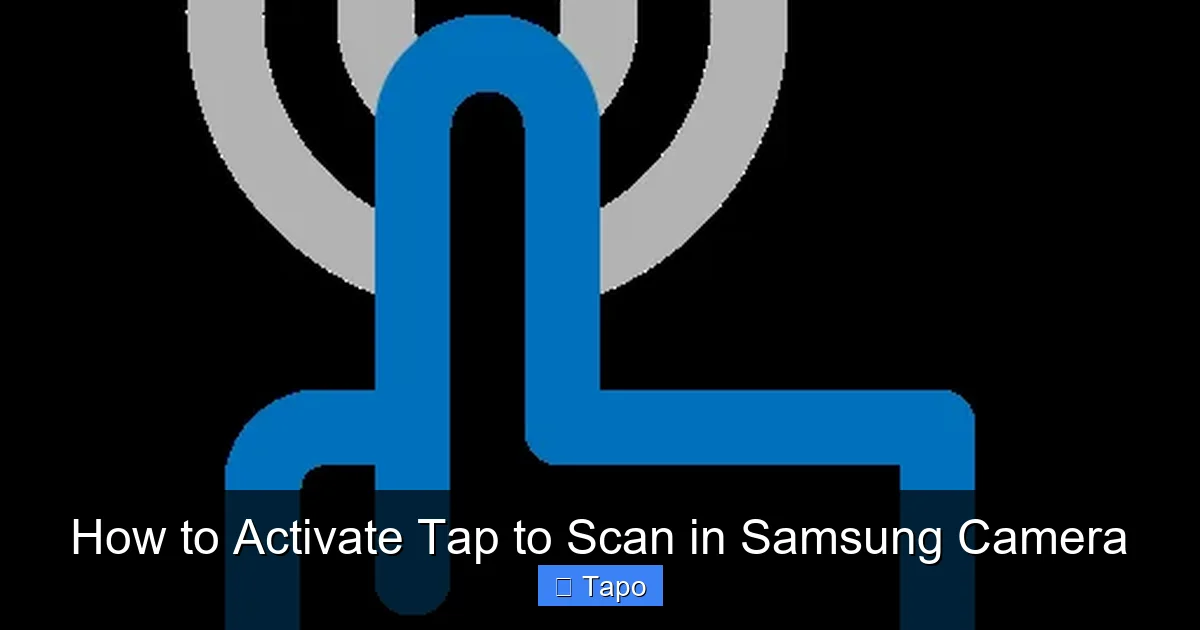 How to Activate Tap to Scan in Samsung Camera