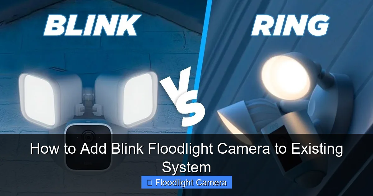 How to Add Blink Floodlight Camera to Existing System