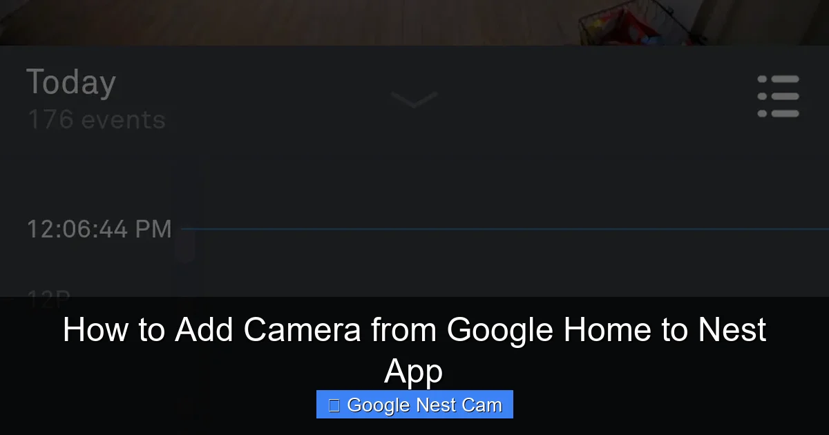 How to Add Camera from Google Home to Nest App