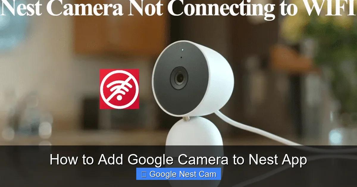 How to Add Google Camera to Nest App
