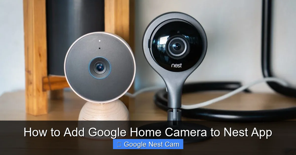 How to Add Google Home Camera to Nest App