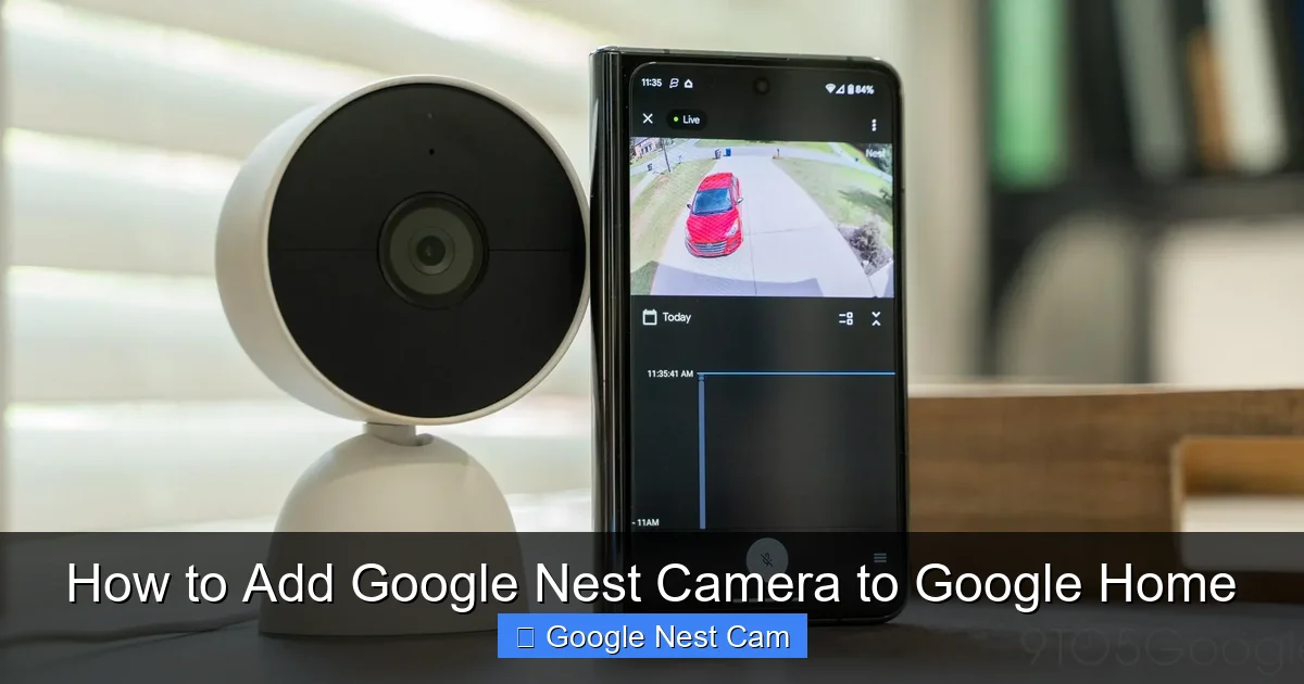 How to Add Google Nest Camera to Google Home