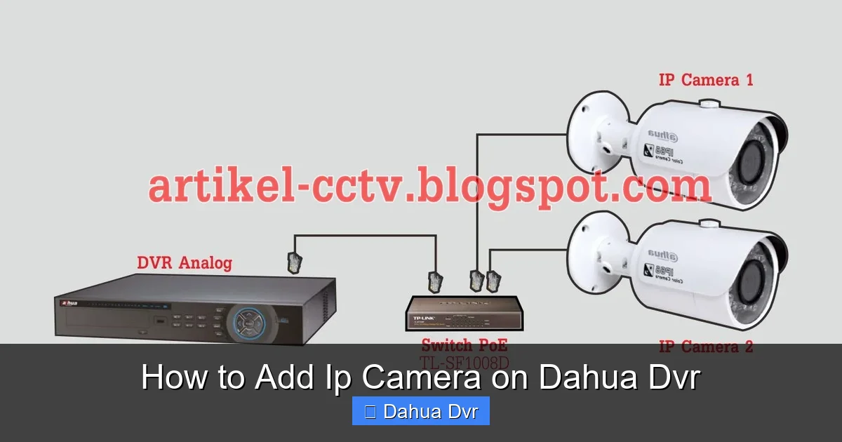 How to Add Ip Camera on Dahua Dvr