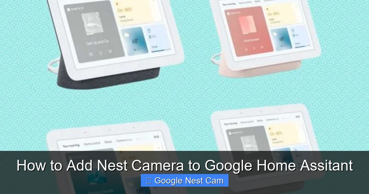 How to Add Nest Camera to Google Home Assitant