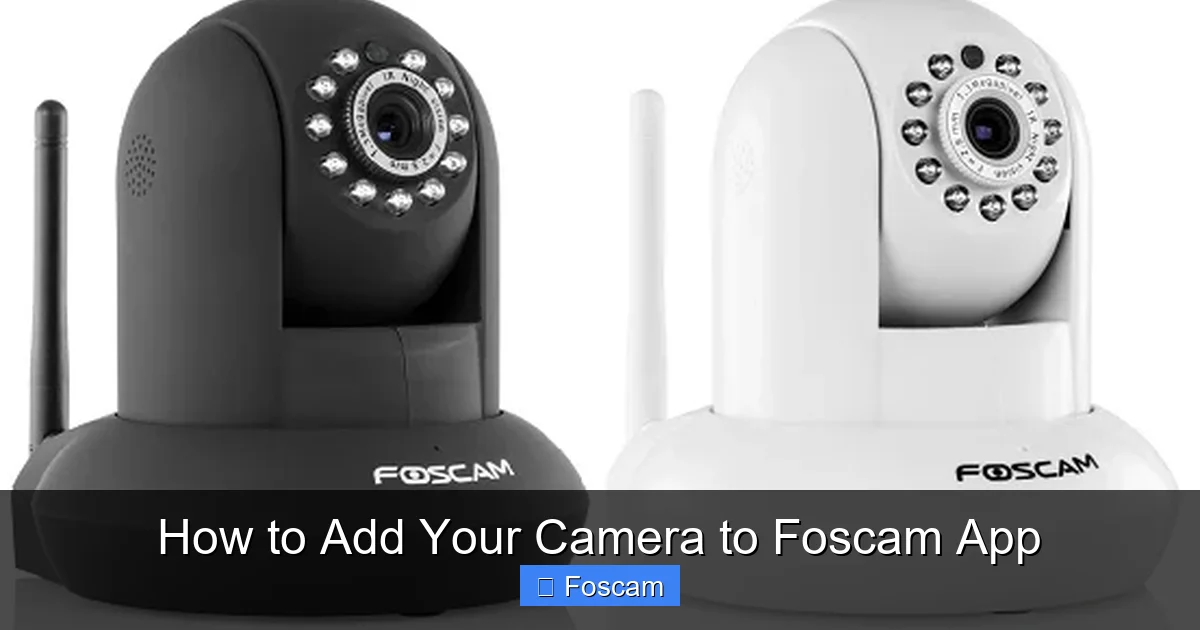 How to Add Your Camera to Foscam App